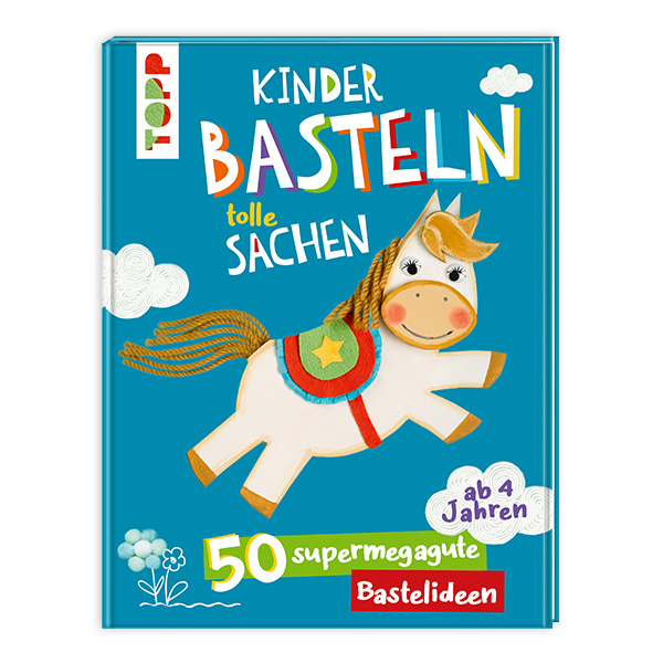 Kinder basteln tolle Sachen von Frechverlag