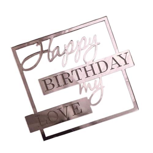 Fuuxtci Happy Birthday My Love Cake Topper,Geburtstagstorte Topper, Neuheit Einzigartiger Kucheneinsatz, Acryl-Topper „Happy Birthday“, elegant, für Party- und Jubiläumszubehör von Fuuxtci