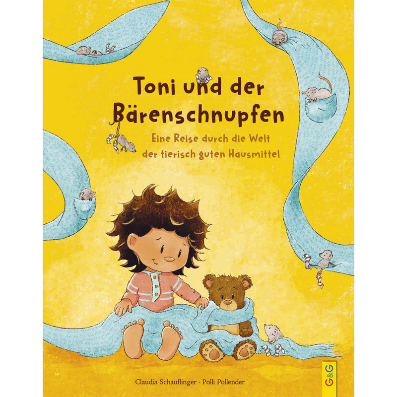 Toni Und Der Bärenschnupfen - Claudia Schauflinger, Gebunden von G & G Verlagsgesellschaft