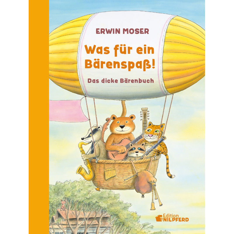 Was Für Ein Bärenspaß! - Erwin Moser, Gebunden von G & G Verlagsgesellschaft