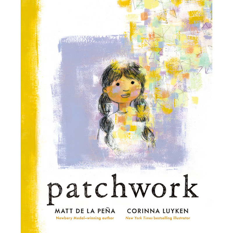Patchwork - Matt De la Peña, Gebunden von G.P. Putnam's Sons Books for Young Readers
