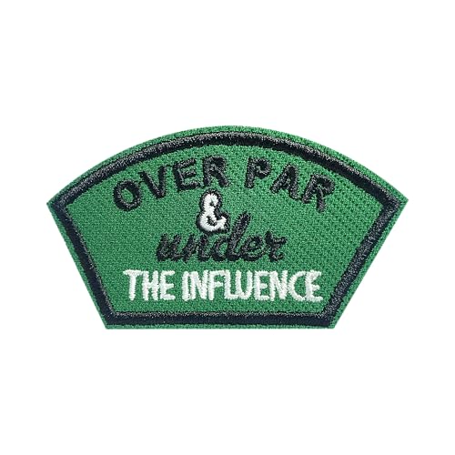 Aufnäher mit Aufschrift "Over Par and Under The Influence", 7,6 cm, Geschenke für Golfer, lustig, zum Aufbügeln oder Aufnähen, Stickerei, Stoffapplikation für Trucker, Hüte, Kleidung, Rucksack, von GELATUDU