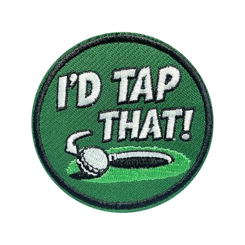 I'd Tap That Patch 7,6 cm Golfball Golf Loch Geschenke für Golfer Lustige Geschenke zum Aufbügeln / Aufnähen Stickerei Stoff Applikation Patches für Trucker Hüte Kleidung Rucksack DIY Zubehör Freunde von GELATUDU