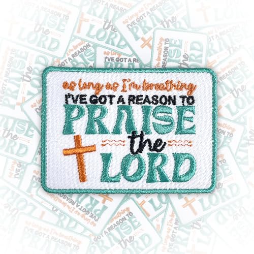 Aufnäher mit Aufschrift "I've Got a Reason to Praise The Lord", 7,6 cm, zum Aufbügeln oder Aufnähen, bestickte Applikation für Trucker, Hüte, Kleidung, Rucksäcke, christlicher, religiöser Jesus, DIY, von GNAART