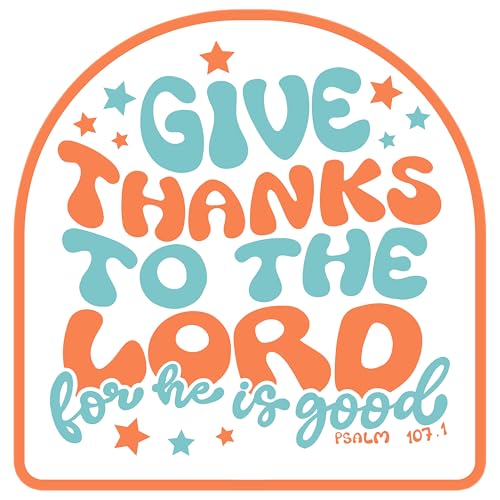 Psalm 107:1 "Give Thanks to The Lord for He is Good"-Aufnäher 7,6 cm, christlich-religiöse Jesus-Bibel, zum Aufbügeln oder Aufnähen, Stickerei, Stoffapplikation für Trucker, Hüte, Kleidung, Rucksack, von GNAART