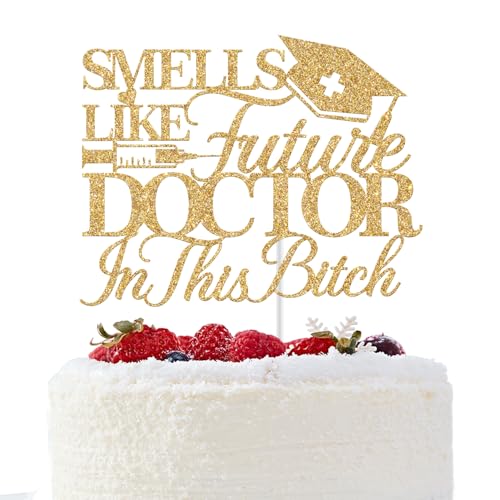 Smells Like Future Doctor Cake Topper, Congrats Doctor Cake Topper, 2025 Dcotor Graduation Decorations, Medical School Graduation Party Decorations (Gold Glitter) von GREABRRY