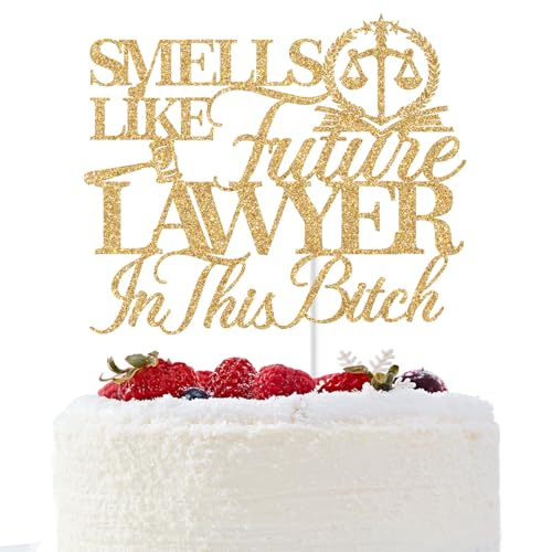 Smells Like Future Lawyer Cake Topper, Law Grade Cake Topper, Congrats Lawyer, Juris Doctor Graduation Decorations, Lawyer Graduation Party Decorations (Gold Glitter) von GREABRRY