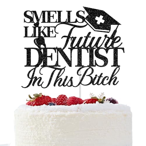 Smells Like Future Zahnarzt Tortenaufsatz, Congrats Zahnarzt Cake Topper, 2025 Zahnarzt Abschlussdekorationen, Zahnarztschulabschluss, Party-Dekorationen (schwarzer Glitzer) von GREABRRY