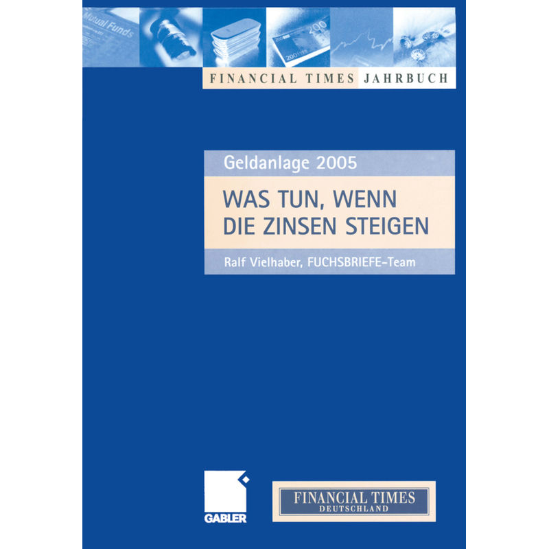 Was Tun, Wenn Die Zinsen Steigen, Kartoniert (TB) von Gabler Verlag