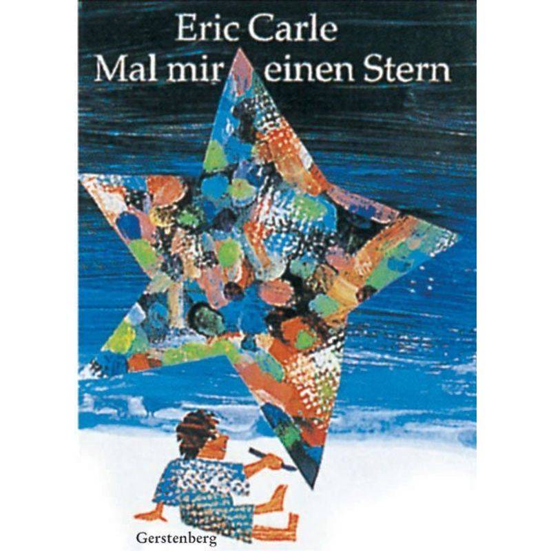 Mal Mir Einen Stern, Midi-Ausgabe - Eric Carle, Gebunden von Gerstenberg Verlag