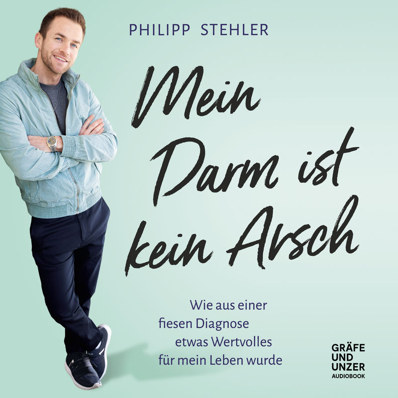 Mein Darm ist kein Arsch - Philipp Stehler (Hörbuch-Download) von GU Audiobook