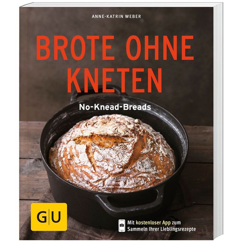 Brote Ohne Kneten - Anne-Katrin Weber, Kartoniert (TB) von Gräfe & Unzer