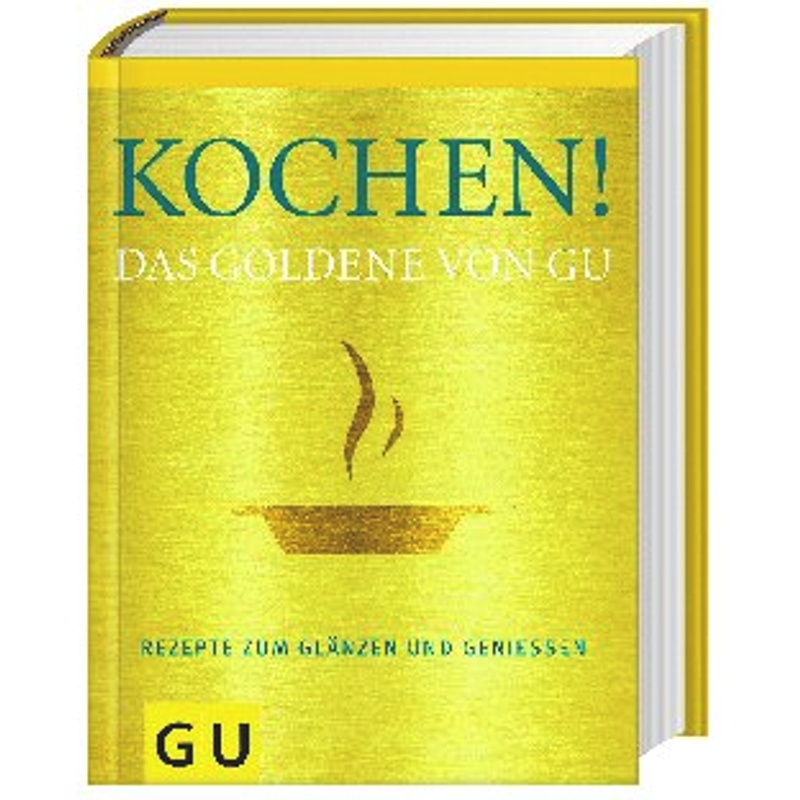 Kochen! Das Goldene Von Gu, Gebunden von Gräfe & Unzer