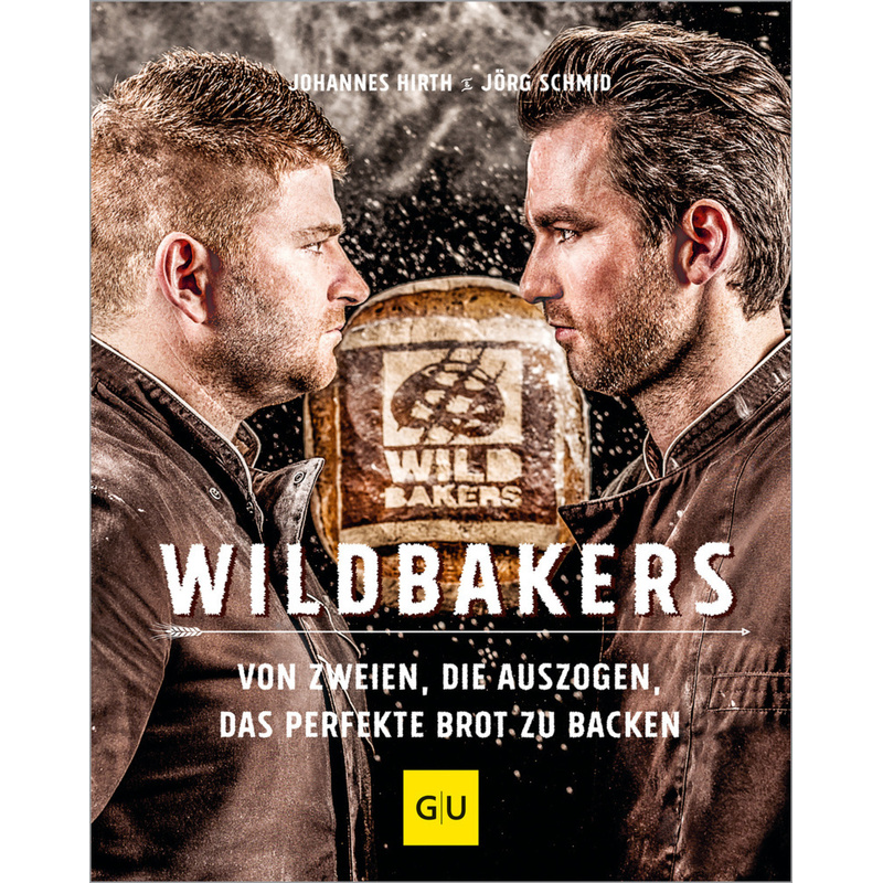 Wildbakers - Johannes Hirth, Jörg Schmid, Gebunden von Gräfe & Unzer