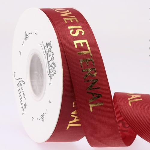 GreatRise 2.5cm Bedrucktes Geschenkband Stamping Gold Schleifenband Gedruckt Ripsband Weihnachtsband Dekoband mit Liebe ist Ewig für Valentinstag Hochzeit Geburtstag DIY Burgunderrot 2.5cm*40y von GreatRise