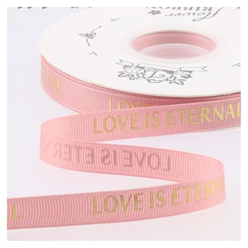 GreatRise 2.5cm Bedrucktes Geschenkband Stamping Gold Schleifenband Gedruckt Ripsband Weihnachtsband Dekoband mit Liebe ist Ewig für Valentinstag Hochzeit Geburtstag DIY Lotuswurzel-Pink 1cm*40y von GreatRise