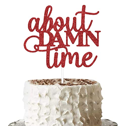 Rot Glitter About Damn Time Cake Topper, Hochzeitstorte Topper, Mann/Frau Verdammt Zeit Kuchendekorationen, lustige Abschlussfeier/Brautparty/Jubiläum/Hochzeitsfeier Dekorationen Supplies von Gtoirpecx