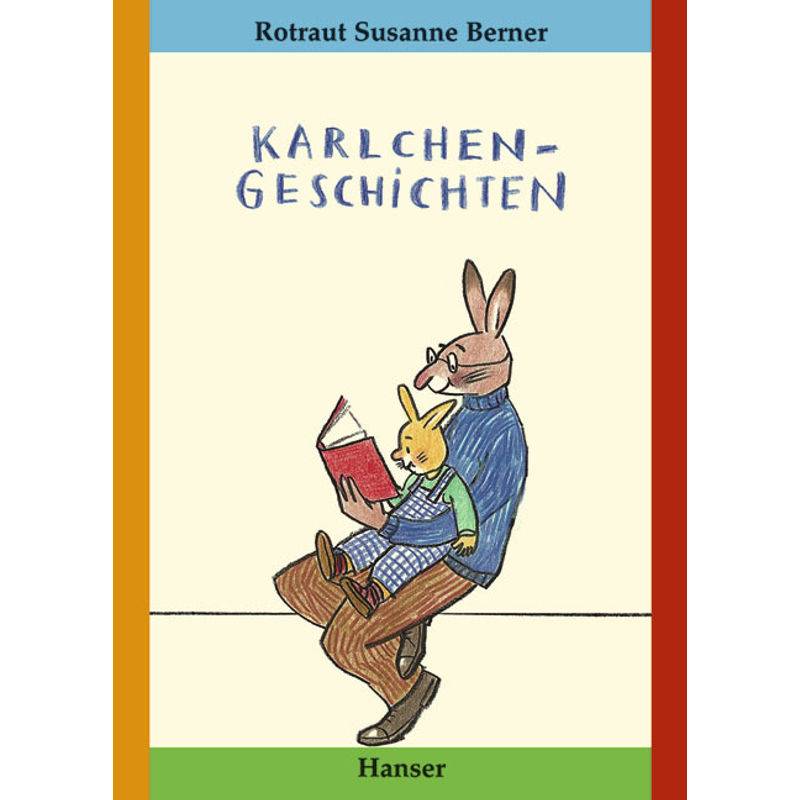 Karlchen-Geschichten - Rotraut Susanne Berner, Gebunden von HANSER
