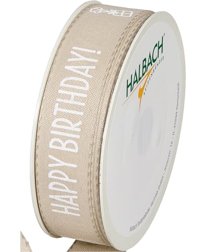 Halbach Seidenbänder Geschenkband "HAPPY BIRTHDAY" | Breite 25mm Länge 18m | Geschenkband Geburtstag | Schleifenband für Geburtstagsdeko | Farbe: leinen/weiß von Halbach