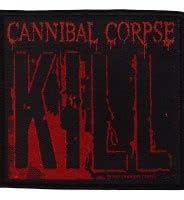 Cannibal Corpse - Kill - Aufnäher von Halle 15 Clothes