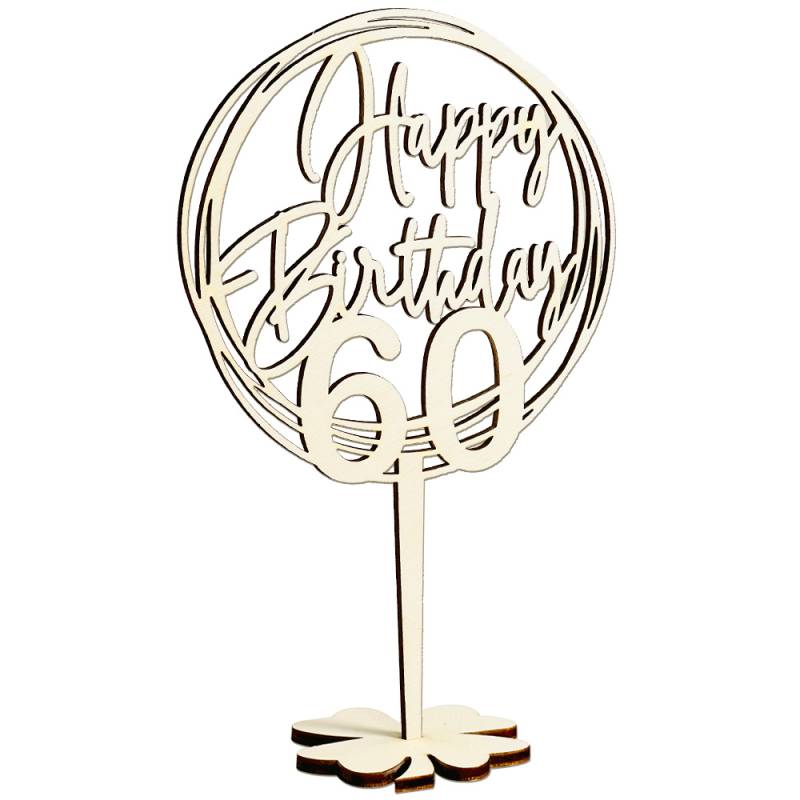 Cake Topper 60. Geburtstag, Holz mit Schriftzug Happy Birthday und Fuß, nach der Torte auf den Tisch von Happygoods GmbH