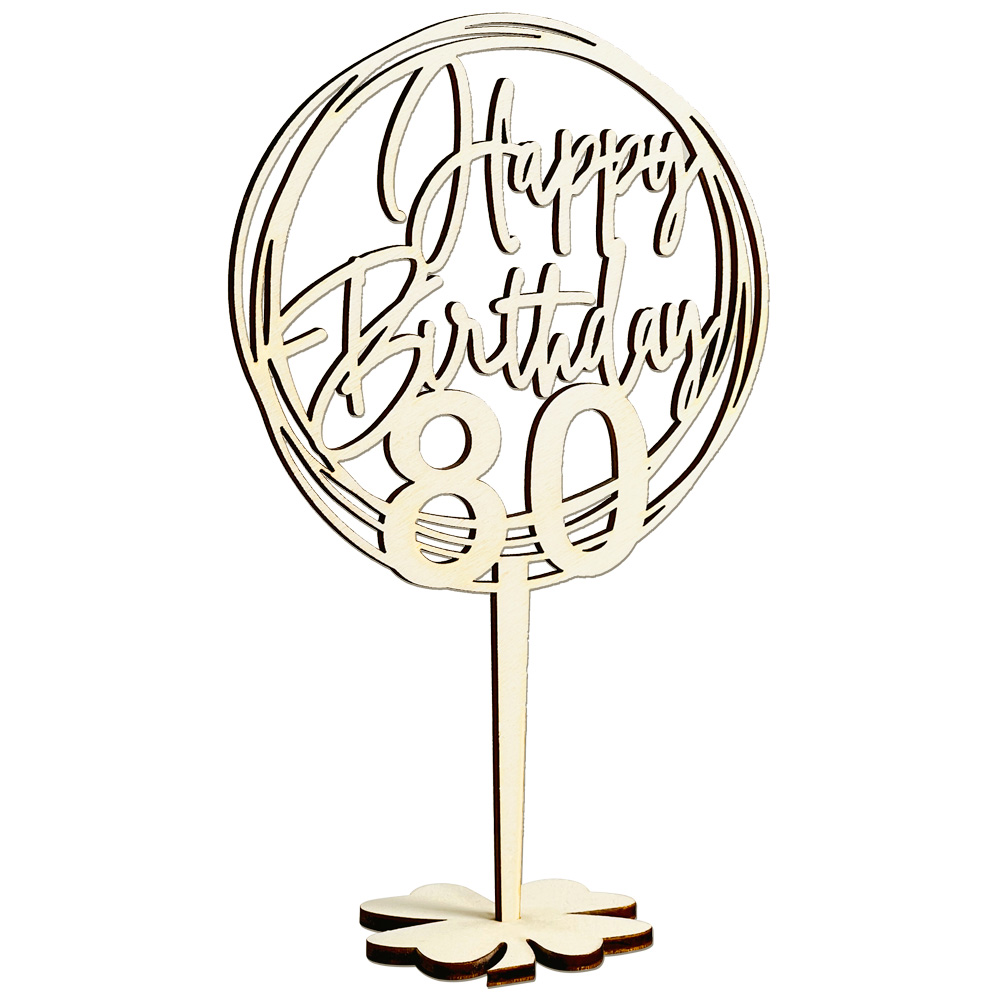 Cake Topper 80. Geburtstag, Holz mit Schriftzug Happy Birthday und Fuß, nach der Torte auf den Tisch von Happygoods GmbH