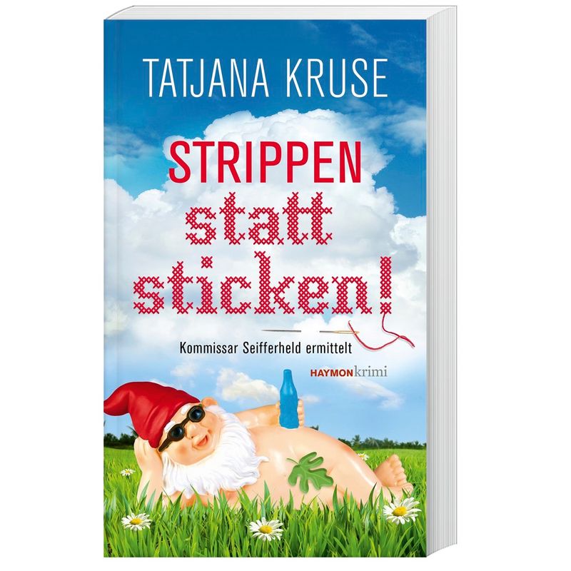 Strippen Statt Sticken! - Tatjana Kruse, Taschenbuch von Haymon Verlag