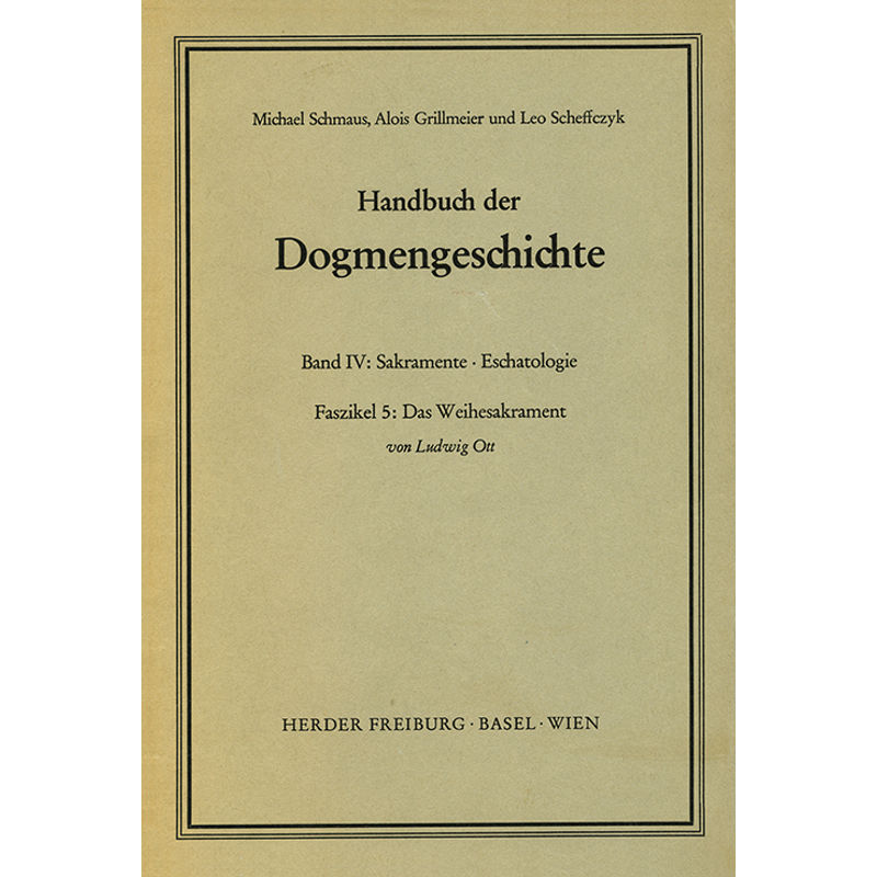 Das Weihesakrament.Faszikel.5 - Ludwig Ott, Kartoniert (TB) von Herder, Freiburg