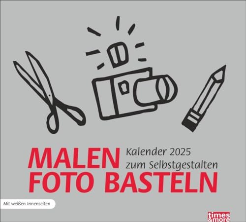 Bastelkalender silber 2025: times&more Kalender. Weiße Innenseiten in einem Blanko-Kalender zum Basteln. Eigene Fotos auswählen und verzieren - auch perfekt zum Verschenken! (times&more Kalender Heye) von Heye