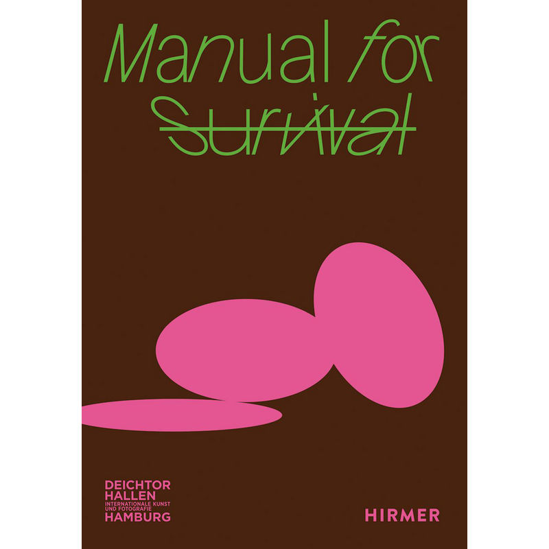 Manual For Survival, Kartoniert (TB) von Hirmer