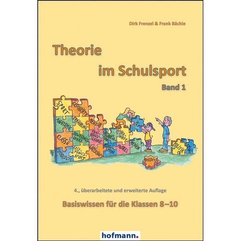 Theorie Im Schulsport.Bd.1 - Frank Bächle, Dirk Frenzel, Kartoniert (TB) von Hofmann-Verlag