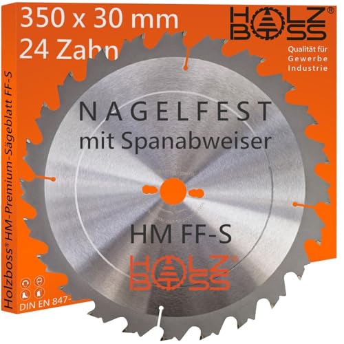 Holzboss ® HM-Sägeblatt 24 x Zahn FF-S 350 x 30 mmØ Nagelfest mit Spanabweiser und Rückschlagarm HW Kreissägeblatt für Tafelholz Schalholz Bauholz Brennholz Schalholz Tischkreissäge Wippsäge von Holzboss