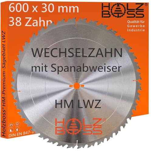 Holzboss ® HM-Sägeblatt 38 x Zahn LWZ 600 x 30 mmØ L-Wechselzahn mit Spanabweiser Rückschlagarm HW Kreissägeblatt WZ für Längschnitte Querschnitt Wippsäge Tischkreissäge Feinschnitt Holz von Holzboss