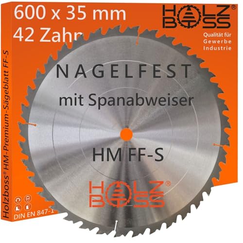 Holzboss ® HM-Sägeblatt 42 x Zahn FF-S 600 x 35 mmØ Nagelfest mit Spanabweiser und Rückschlagarm HW Kreissägeblatt für Tafelholz Schalholz Bauholz Brennholz Schalholz Wippsäge Tischkreissäge von Holzboss