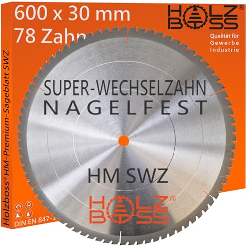 Holzboss ® HM-Sägeblatt 78 x Zahn nagelfest SWZ 600 x 30 mmØ Super-Wechselzahn HW Kreissägeblatt für 600x30 mm Wippsäge Tischkreissäge Brennholz mit Betonbeschlag Feinschnitt Holz Acrylglas von Holzboss