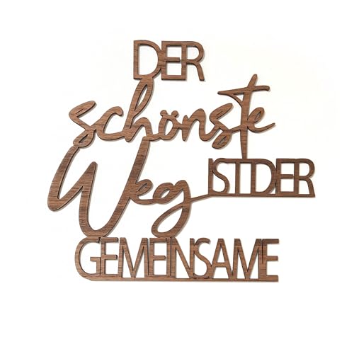 Holzschriftzug - Der schönste Weg ist der gemeinsame – Hochzeitsgeschenk, Deko Wohnzimmer, Deko Schlafzimmer, Geschenke für Frauen - aus Nussholz - 35 x 32 cm von Holzgrusskarten.at