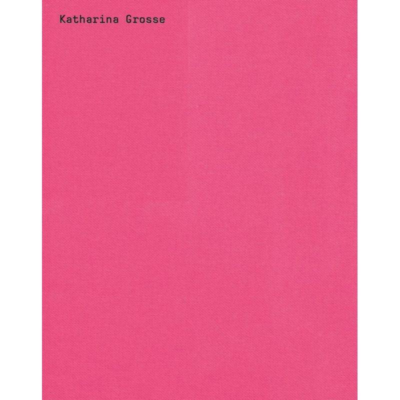 Katharina Grosse: Spectrum Without Traces - Katharina Grosse, Jurriaan Benschop, Ulrich Loock, Gebunden von Holzwarth Publications