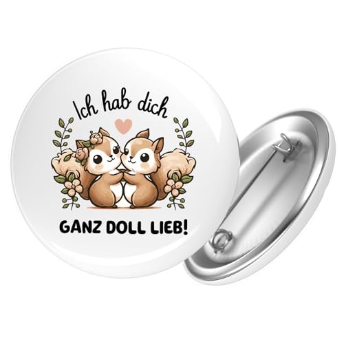 Huuraa Ansteckbutton Ich hab dich ganz doll lieb Einchhörnchen Geschenk Größe 59mm Ich hab dich ganz doll lieb Accessoire von Huuraa