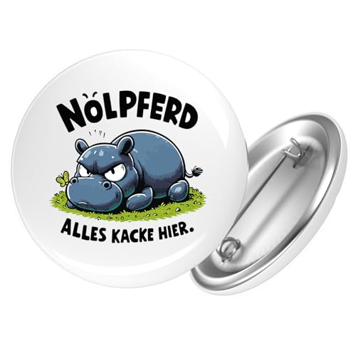 Huuraa Ansteckbutton Nölpferd, alles kacke Nilpferd Geschenk Größe 59mm Nölpferd, alles kacke Accessoire von Huuraa