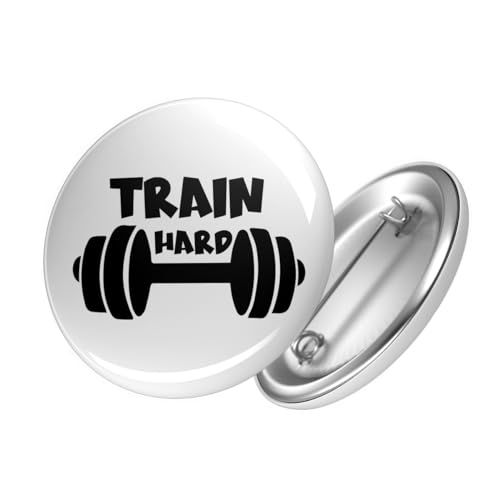 Huuraa Button Train hard Hantel Ansteckbutton Größe 25mm mit Motiv für alle Sport und Fitness Fans Geschenk Idee für Freunde und Familie von Huuraa