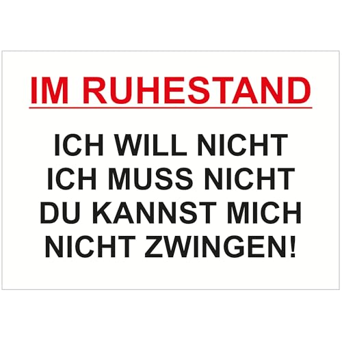 INDIGOS UG - Aluverbund Schilder - Sicherheit - Warnung - Im Ruhestand kannst du mich nicht zwingen - 210x148 - Hotel, Firma, Schutz, KITA, Arzt, Praxis, Wohnung von INDIGOS UG