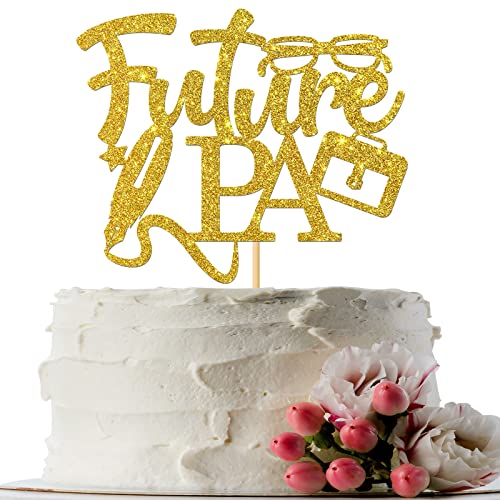 INNORU Future PA Cake Topper, Congrats PA Grade Cake Decor, High School Assistants College Graduation Party Dekorationen, Gold Glitter von INNORU