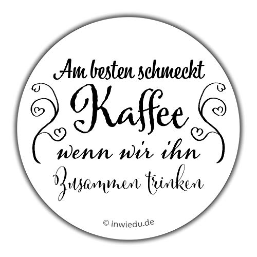 INWIEDU - Runder Magnet-Sticker mit Spruch: Am besten schmeckt Kaffee. - Magnetfolie runder Sticker - Ø 55 x 1 mm von INWIEDU