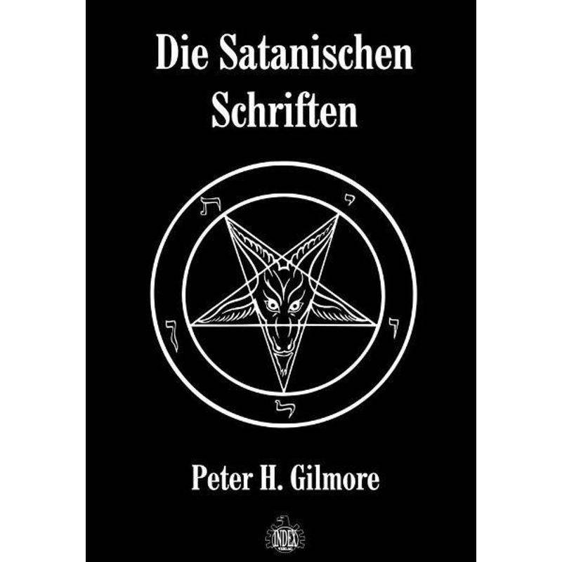 Die Satanischen Schriften - Peter H Gilmore, Leinen von Index/ProMedia Wittlich