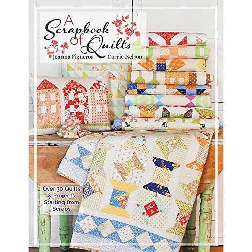 A Scrapbook of Quilts Book by Carrie Nelson & Joanna Figueroa for It's Sew Emma #ISE-945 von It's Sew Emma