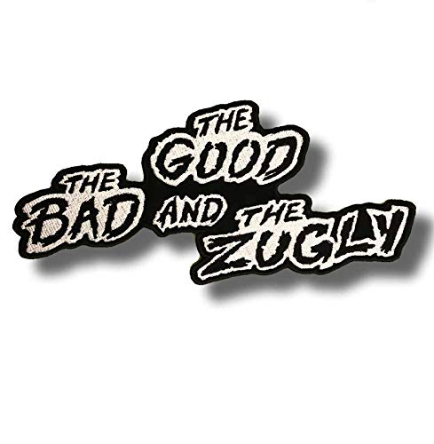 Aufnäher mit Aufschrift "Good Bad Zugly" von JJTEXTIX