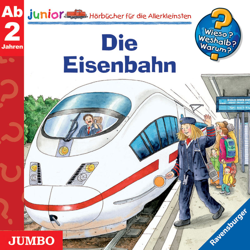 Wieso? Weshalb? Warum? Junior - 9 - Die Eisenbahn - Andrea Erne (Hörbuch-Download) von JUMBO Neue Medien und Verlag GmbH