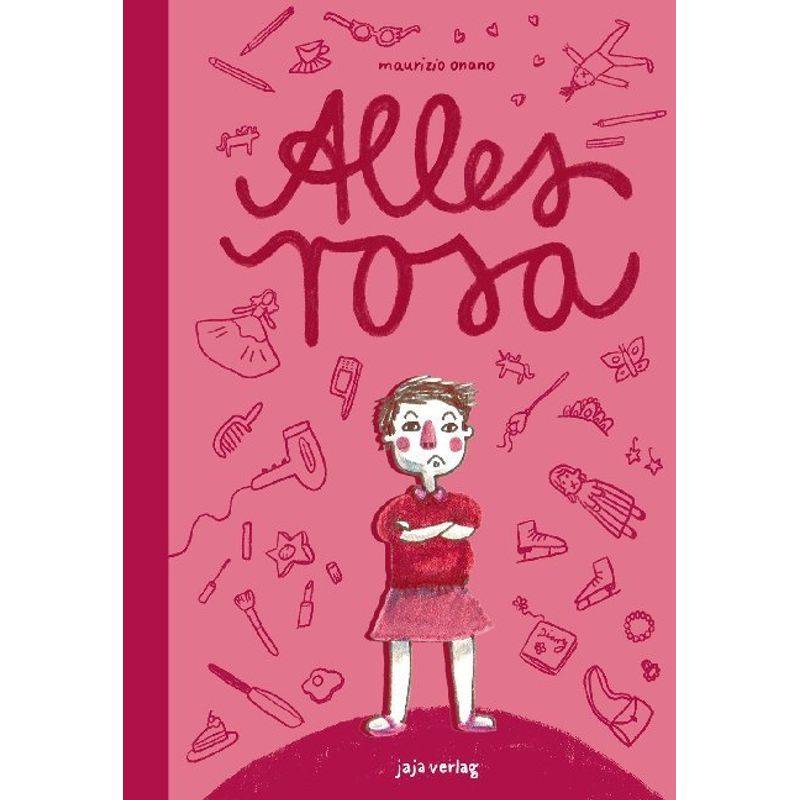 Alles Rosa - Maurizio Onano, Gebunden von Jaja Verlag