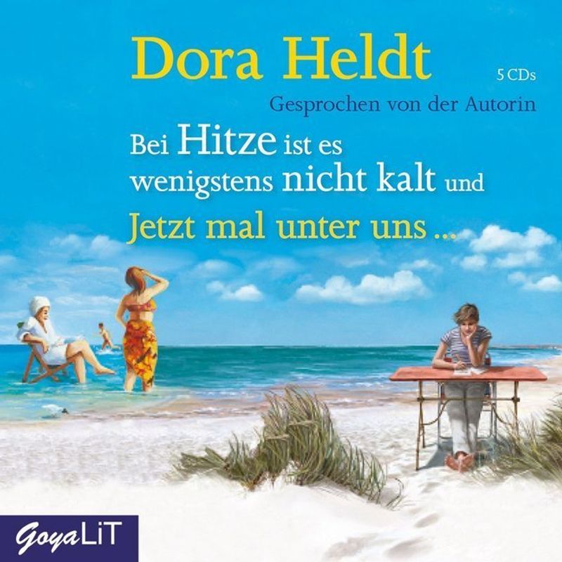 Bei Hitze Ist Es Wenigstens Nicht Kalt & Jetzt Mal Unter Uns . . .,5 Audio-Cds - Dora Heldt (Hörbuch) von Jumbo Neue Medien
