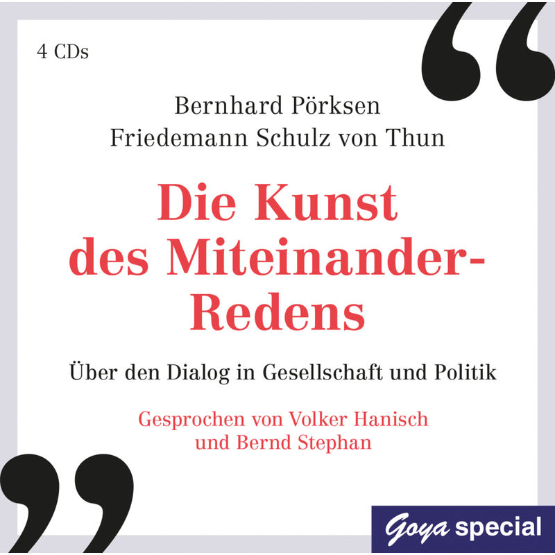 Die Kunst Des Miteinander-Redens,4 Audio-Cd - Bernhard Pörksen, Friedemann Schulz Von Thun (Hörbuch) von Jumbo Neue Medien
